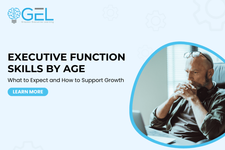 Executive Function Skills by Age: What to Expect | GEL