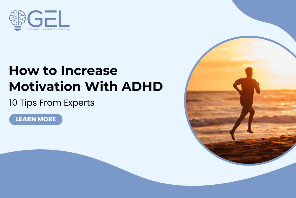 How to Increase Motivation With ADHD: 10 Tips From Experts