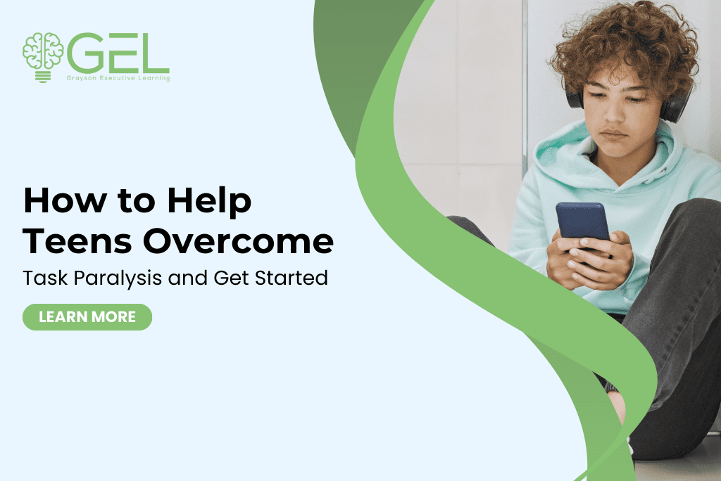 How to Help Teens Overcome Task Paralysis and Get Started