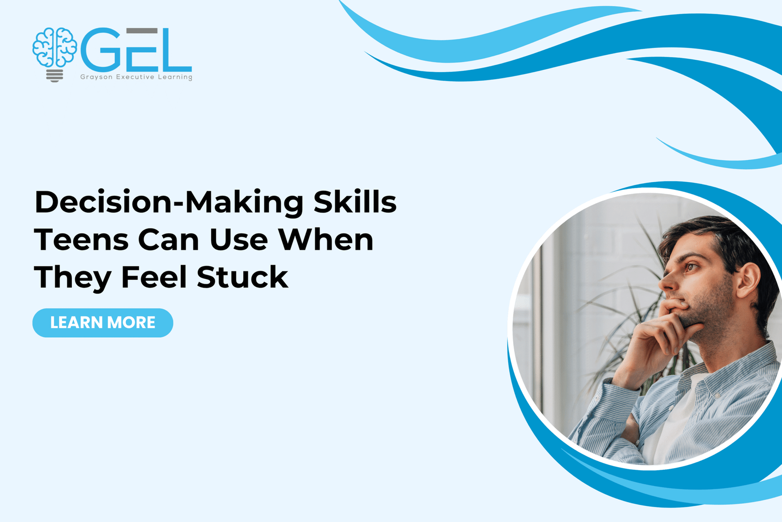 Decision-Making Skills Teens Can Use When They Feel Stuck