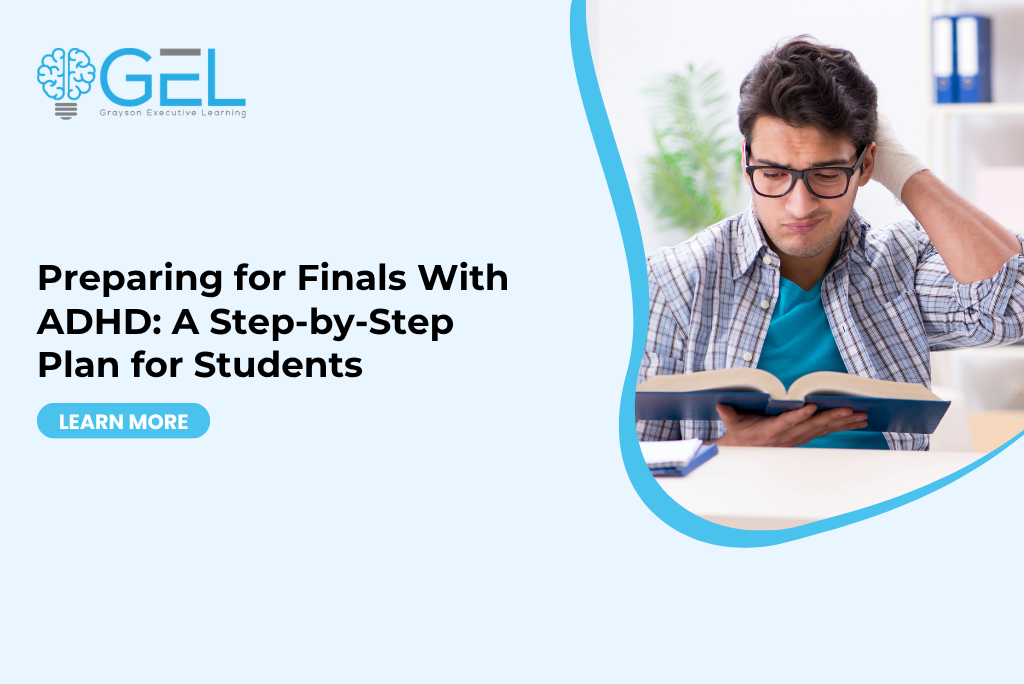 Preparing for Finals With ADHD: A Step-by-Step Plan for Students