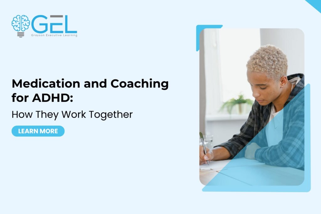 Medication and Coaching for ADHD: How They Work Together