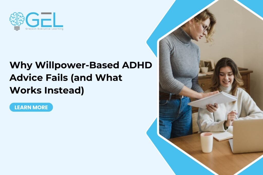 Why Willpower-Based ADHD Advice Fails